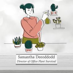 a woman sitting at a table with potted plants in front of her and the words, samatha deododd director of office plant survival