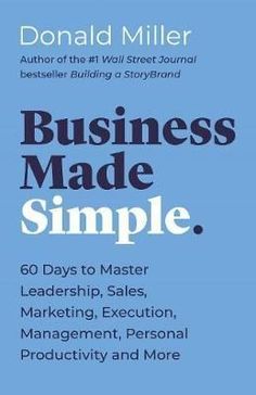 business made simple by donald miller