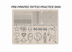 a sheet of paper that has different types of tattoos on it and the words, pre - printed tattoo practice skin