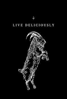 a black and white drawing of a goat with the words live deliciously on it