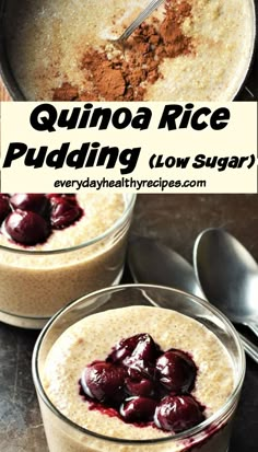 quinoa rice pudding in two bowls with spoons on the side and text overlay reading quinoa rice pudding low sugar