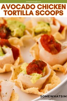 small appetizers on a white plate with text overlay that reads, avocado chicken tortilla scoops