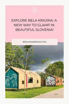 a pink and white photo with the words explore bela kaunaa a new way to glamp in beautiful slovnia