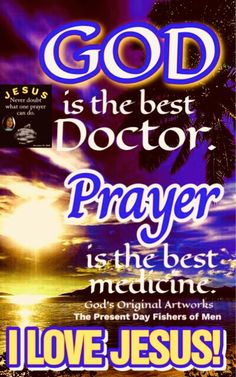 a poster with the words god is the best doctor prayer