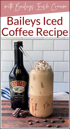 bailey's iced coffee recipe in a tall glass next to a bottle of baileys irish cream