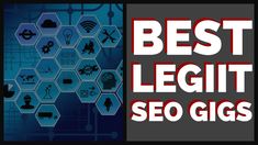 the words best legit seo gigs are in front of an image of hexa