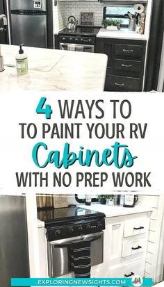 four ways to paint your rv's cabinets with no prep work in the kitchen