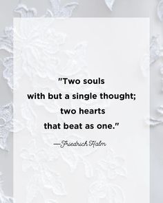 a quote on two soul's with the words, two soul's with but a single thought two hearts that beat as one