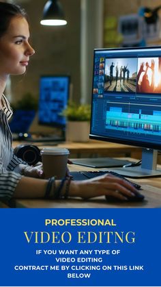 a woman sitting at a desk in front of a computer with the words professional video editing if you want to type of contact me by clicking on this link below