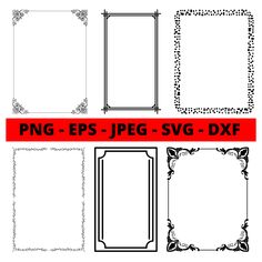 a set of decorative frames and borders in black and white, with the text png - eps jpeg svg - dxf