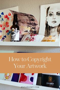 two white shelves with pictures on them and the words, how to copyright your artwork