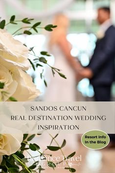 a couple standing next to each other in front of a white rose bouquet with the words sands cancun real destination wedding inspiration