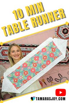 a woman holding up a table runner with the text 10 min table runner on it