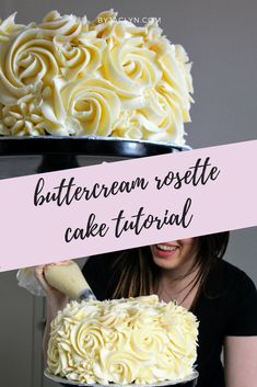 a woman is holding a cake with white frosting on it and the words buttercream rosette cake tutor above her head