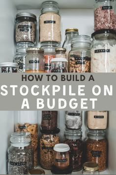 an open refrigerator with jars and spices on the bottom shelf, labeled how to build a stockpile on a budget