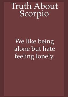 the quote truth about scorpioo is shown in white on a maroon background