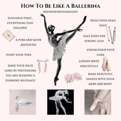 a ballet poster with the words how to be like a ballerina in white and pink