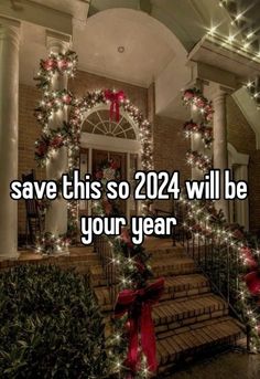 the words save this so 240 will be your year with christmas lights on it and wreaths