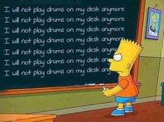 a cartoon character writing on a chalkboard in front of a blackboard that says, i will not play drums on my desk anymore