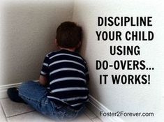 a little boy sitting on the floor in front of a wall that says, discipline your child using do - overs it works