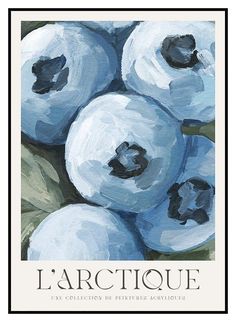 a painting of blueberries with the words l'arttiquee written in french