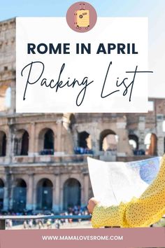 the roman colossion with text overlay reading rome in april packing list