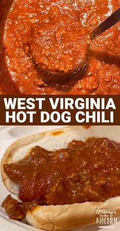 a hot dog in a bun with chili on it and the words west virginia hot dog chili