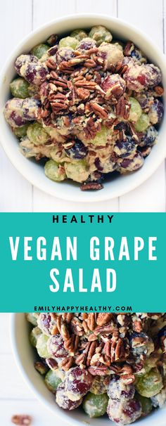 healthy vegan grape salad in a white bowl with text overlay that reads healthy vegan grape salad