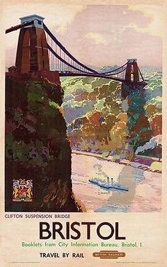 an advertisement for bristol, england with the suspension bridge in the background