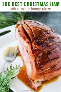 the best christmas ham with sweet honey glaze