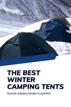 the best winter camping tents survive subzero camps in comfort cover image with text