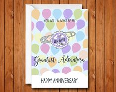 a greeting card with the words, you will always be my great adventure happy anniversary