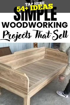 a wooden bed frame with the words, 54 ideas simple woodworking projects that sell