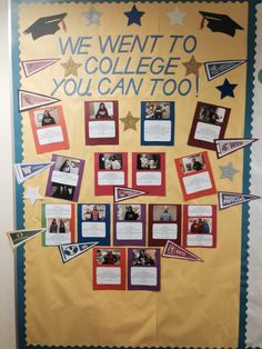 a bulletin board with pictures and words on it that says we went to college you can too