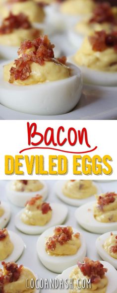 deviled eggs with bacon on them and the words bacon deviled eggs above it