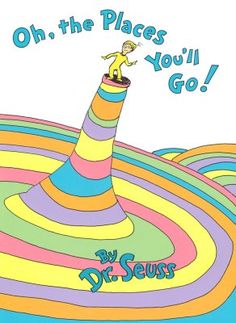 oh the places you'll go Preschool Graduation Gifts, Beginner Books, Graduation Quotes, Preschool Graduation, Penguin Random House, Book Of The Month, Coupon Book, Children's Literature, Oh The Places Youll Go