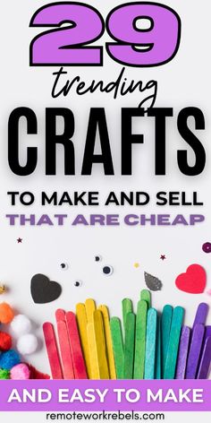 the words, 29 trending crafts to make and sell that are cheap