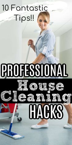 the professional house cleaning hacks