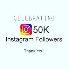 the instagram followers thank you for 50k followers on instagrams and twitter