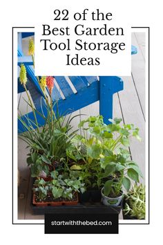 the best garden tool storage ideas for small spaces and gardens with text overlay that reads, 29 of the best garden tool storage ideas