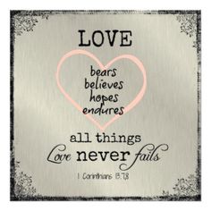 a metal plaque with the words love bears, hopes ends and all things are never full