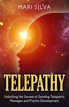 a book cover with the title telepathy unlocking the secrets of sending telephone messages and psychic development