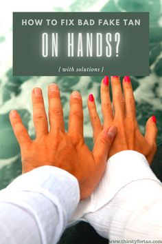 Hands might be the hardest body parts to tan as tan often likes to stick to them. That's why it's good to know How to Fix Bad Fake Tan on Hands. Removing Self Tanner From Hands, How To Get Fake Tan Off, How To Fix Self Tanner Mistakes, Remove Self Tanner From Hands, Self Tanner Remover Diy, How To Remove Spray Tan From Hands, How To Remove Spray Tan, How To Get Spray Tan Off Hands, How To Get Self Tanner Off Hands