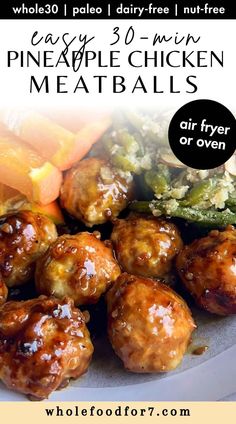 an advertisement for pineapple chicken meatballs with broccoli and carrots