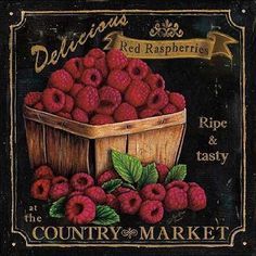 a sign with raspberries in a basket on top of the words delicious red raspberries at the country market