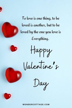 valentine's day card with red hearts on blue background and words to love is one thing, to be loved is another, but to be loved by the one you