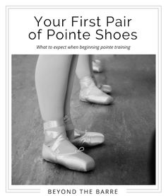 the cover of your first pair of point - shoes, by beyond the bare feet