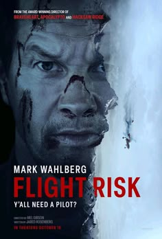 mark wahlbergg's poster for the movie flight risk, which features a man with