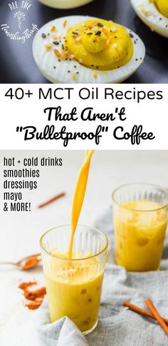 an orange juice being poured into a glass with the words, 40 mct oil recipes that aren't bulletproof coffee