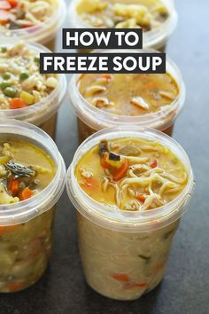 several plastic cups filled with soup on top of a black counter next to the words how to freeze soup